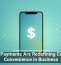 Mobile Payments Are Redefining Customer Convenience in Business