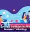 Cutting Everyday Inefficiencies With Smart Business Technology